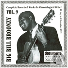 Big Bill Broonzy: Complete Recorded Works In Chronological Order, Vol. 9