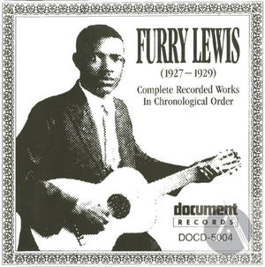 Furry Lewis: Complete Recorded Works In Chronological Order