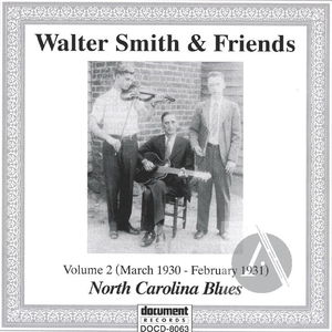 Walter Smith & Friends, Vol. 2: North Carolina Blues