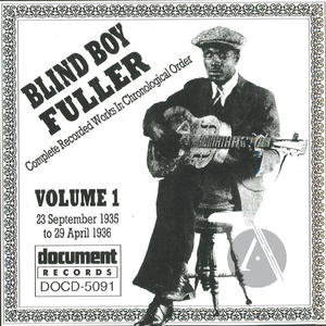 Blind Boy Fuller: Complete Recorded Works In Chronological Order, Vol. 1