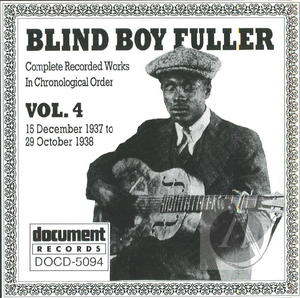 Blind Boy Fuller: Complete Recorded Works In Chronological Order, Vol. 4