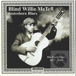 Blind Willie McTell: Statesboro Blues - The Early Years