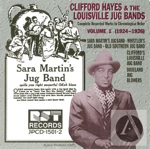 Clifford Hayes & The Louisville Jug Bands: Complete Recorded Works In Chronological Order, Vol. 1