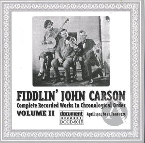 Fiddlin' John Carson: Complete Recorded Works In Chronological Order, Vol. 2