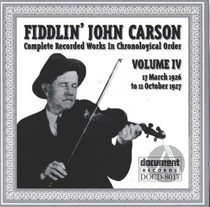 Fiddlin' John Carson: Complete Recorded Works In Chronological Order, Vol. 4