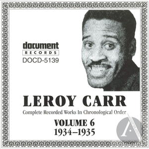 Leroy Carr: Complete Recorded Works In Chronological Order, Vol. 6