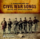 A Treasury of Civil War Songs Sung by Tom Glazer