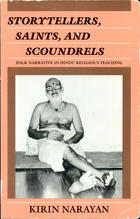 Storytellers, Saints, and Scoundrels: Folk Narrative in Hindu Religious Teaching