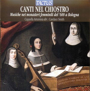 Canti nel Chiostro: Musiche nei monasteri femminili del '600 a Bologna