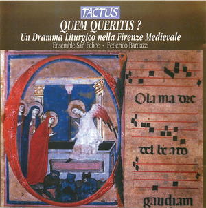 Quem Queritis? Un Dramma Liturgico nella Firenze Medievale