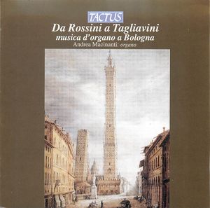Da Rossini a Tagliavini musica d'organo a Bologna