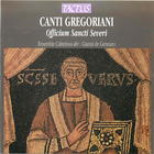 Canti Gregoriani: Officium Sancti Severi