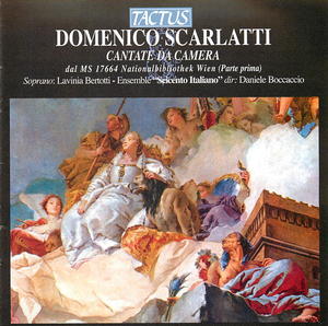 Domenico Scarlatti: Cantate da camera dal MS 17664 Nationalbibliothek Wien (Parte prima)