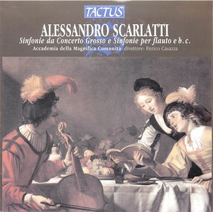 Alessandro Scarlatti: Sinfonie da concerto grosso e Sinfonie per flauto
