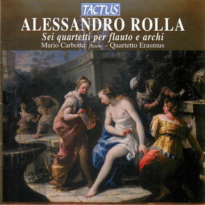 Alessandro Rolla: Sei quartetti per flauto e archi