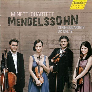Mendelssohn String Quartets Op. 13 & 12