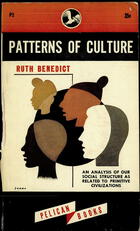 Patterns of Culture: An Analysis of Our Social Structure as Related to Primitive Civilizations