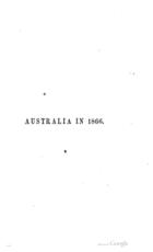 Australia In 1866: Or, Facts And Figures, Sketches And Incidents Of Australia And Australian Life. With Notices Of New Zealand.