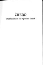 Credo:  Meditations on the Apostle's Creed