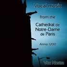 Vocal music of the Cathedral Notre-Dame de Paris in the year 1200