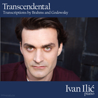 Transcendental - Transcriptions by Brahms and Godowsky