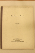 The Negro in Detroit, Section 12: Welfare