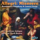 Allegri: Miserere/Renaissance Polyphony & Consort