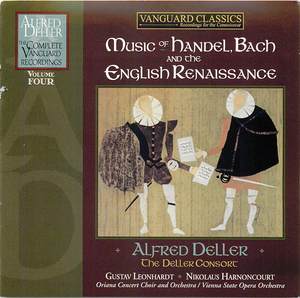 Music of Handel, Bach and the English Renaissance: Disc 4 - Handel: Alexander's Feast (conclusion) / Elizabethan and Jacobean Music