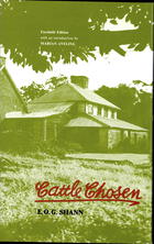 Cattle Chosen, The Story Of The First Group Settlement In Western Australia, 1829 to 1841