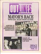 OUTLINES SPECIAL MAYORAL PRIMARY GUIDE FEBRUARY 1989 THE VOICE OF THE GAY AND LESBIAN COMMUNITY