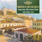 Modinhas Brasileiras: Songs from 19th Century Brazil