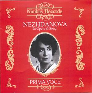 Antonina Nezhdanova In Opera and Song (1873-1950)