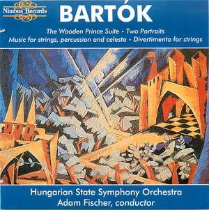 Bartók: The Wooden Prince Suite; Two Portraits; Music for Strings, percussion and celesta; Divertimento for strings (Hungarian State Symphony Orchestra)
