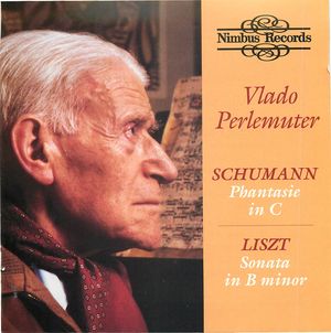 Schumann: Phantasie in C/Liszt: Sonata in B minor