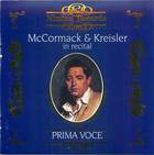 Prima Voce: McCormack and Kreisler in Recital