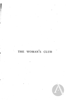 The Woman's Club: A Practical Guide and Hand-Book