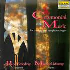 Ceremonial Music for Trumpet and Symphonic Organ