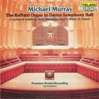 The Ruffatti Organ in Davies Symphony Hall