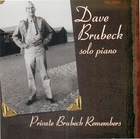 Dave Brubeck, solo piano - Private Brubeck Remembers