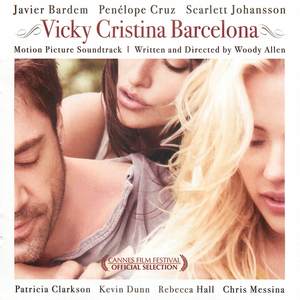 Vicky Christina Barcelona - (Motion Picture Soundtrack / Written and Directed by Woody Allen) Javier Bardem, Penelope Cruz, and Scarlett Johansson