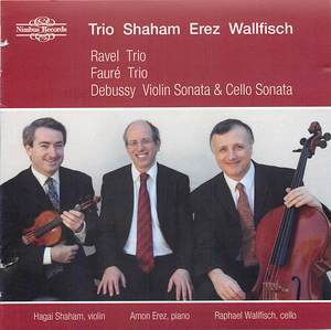 Ravel: Trio; Fauré: Trio; Debussy: Violin Sonata; Cello Sonata