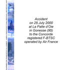 Accident on 25 July 2000 at La Patte d'Oie in Gonesse (95) to the Concorde Registered F-BTSC Operated By Air France