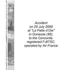 Accident on 25 July 2000 at La Patte d'Oie in Gonesse (95) to the Concorde Registered F-BTSC Operated By Air France: Preliminary Report