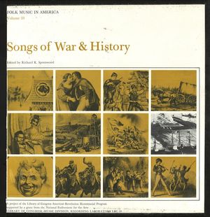 Folk Music in America, Vol. 10: Songs of War & History
