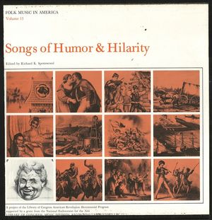 Folk Music in America, Vol. 11: Songs of Humor & Hilarity