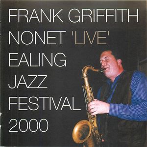 Live ! Ealing Jazz Festival 2000 Live ! Ealing Jazz Festival 2000