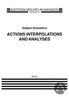 Actions, Interpolations and Analyses
