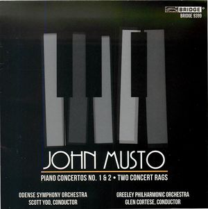 Musto: Piano Concertos Nos. 1 & 2; Two Concert Rags