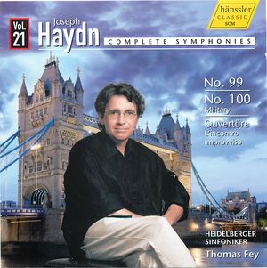 Symphonies Nos. 99, 100 Military, Overture L'incontro improvviso, Vol. 21 Symphonies Nos. 99, 100 Military, Overture L'incontro improvviso, Vol. 21