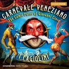 Carnevale Veneziano: The Comic Faces of Giovanni Croce